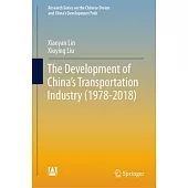 The Development of China’s Transportation Industry (1978-2018)