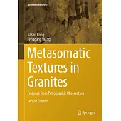 Metasomatic Textures in Granites: Evidence from Petrographic Observation