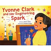 Yvonne Clark and Her Engineering Spark