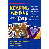 Reading, Writing, and Talk: Teaching for Equity and Justice in the Early Grades