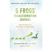 5 FROGS Transformation Journal