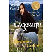 The BLACKSMITH and the Sheepherder’s Daughter