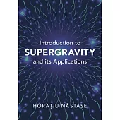Introduction to Supergravity and Its Applications