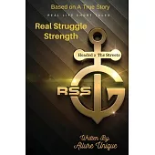 R$s Real Struggle Strength: Part 1: Headed to the Streets