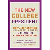 Exceptional Leadership: Why Presidents from Diverse Backgrounds Are What American Higher Education Needs Most