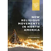 New Religious Movements in North America: An Introduction