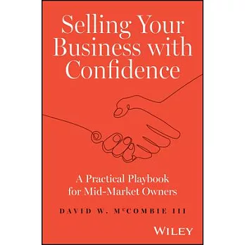 Selling Your Business with Confidence: A Practical Playbook for Mid-Market Owners