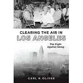 Clearing the Air in Los Angeles: The Fight Against Smog