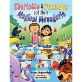 Charlotte and Penelope and Their Magical Menagerie