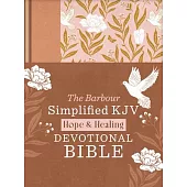 The Hope & Healing Devotional Bible [Doves & Floral Ginger]: Barbour Simplified KJV