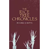 The Rice Tree Chronicles