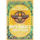 North America Ancient Origins: Stories of People & Civilization