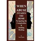 When Abuse Invades the Home