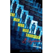 The Man Who Was Thursday: A Nightmare (Heathen Edition)