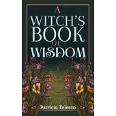A Witch’s Book of Wisdom