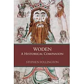 Woden: A Historical Companion