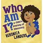 Who Am I?: A Child’s Journey of Discovery