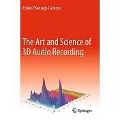 The Art and Science of 3D Audio Recording