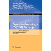 Dependable Computing - Edcc 2024 Workshops: Safeautonomy, Trust in Blockchain, Leuven, Belgium, April 8, 2024, Proceedings