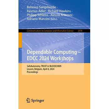 Dependable Computing - Edcc 2024 Workshops: Safeautonomy, Trust in Blockchain, Leuven, Belgium, April 8, 2024, Proceedings