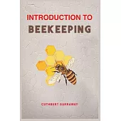 Introduction to Beekeeping: Your Beginner’s Handbook to the World of Beekeeping (2024 Crash Course)