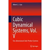 Cubic Dynamical Systems, Vol. V: Two-Dimensional Cubic Product Systems