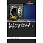 Draft statute for civil servants of the C.T.D. in Cameroon