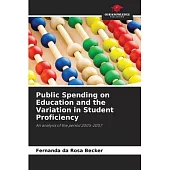 Public Spending on Education and the Variation in Student Proficiency