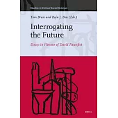 Interrogating the Future: Essays in Honour of David Fasenfest