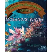Oceanius’ Waves: A Hero’s Journey to Protect and Unite