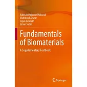 Fundamentals of Biomaterials: A Supplementary Textbook