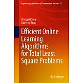 Efficient Online Learning Algorithms for Total Least Square Problems