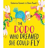Dodo Who Dreamed She Could Fly