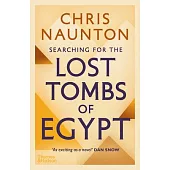 Searching for the Lost Tombs of Egypt