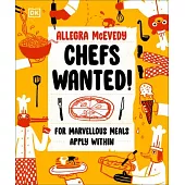 Chefs Wanted: For Marvelous Meals Apply Within
