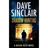 Shadow Hunting: A Mason Nash Novel