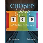 Chosen Lifelines 365: An Artful Guide for Daily Living