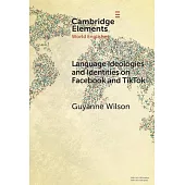 Language Ideologies and Identities on Facebook and Tiktok: A Southern Caribbean Perspective
