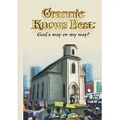 Grannie Knows Best: God’s Way or My Way?