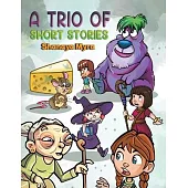 A Trio of Short Stories