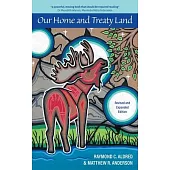 Our Home and Treaty Land: Revised and Expanded Edition