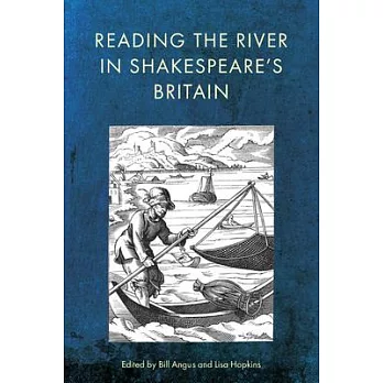 Reading the River in Shakespeare’s Britain