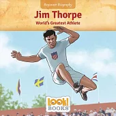 Jim Thorpe: World’s Greatest Athlete
