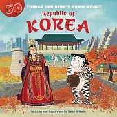 50 Things You Didn’t Know about the Republic of Korea