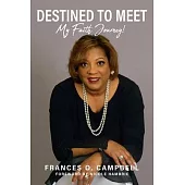 Destined To Meet: My Faith Journey!