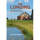 The Longing: A Canadian Family’s World War II Odyssey