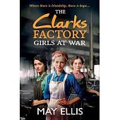 The Clarks Factory Girls at War