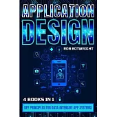 Application Design: Key Principles For Data-Intensive App Systems