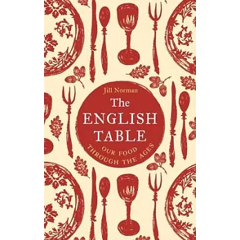 The English Table: Our Food Through the Ages
