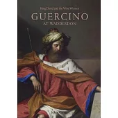 King David and the Wise Women: Guercino at Waddesdon